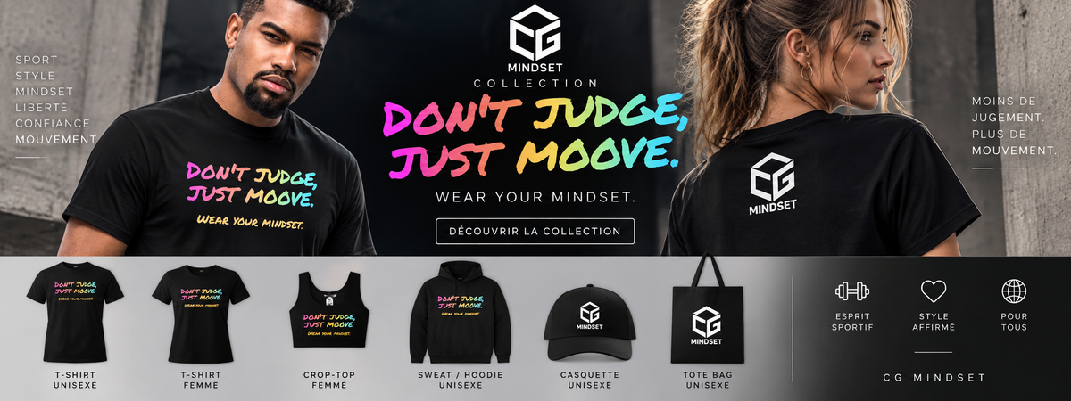 Collection CG MINDSET Don't Judge Just Moove